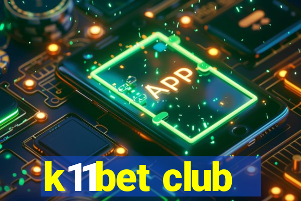 k11bet club